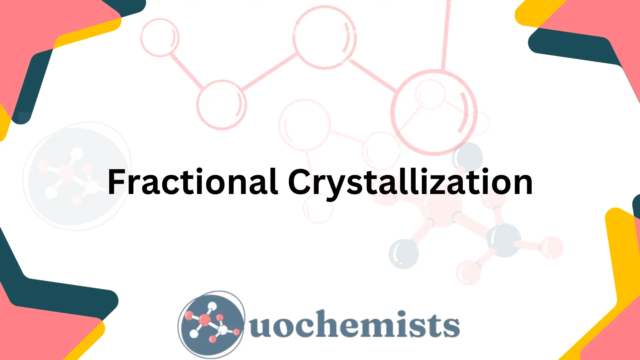 Fractional Crystallization Uo Chemists