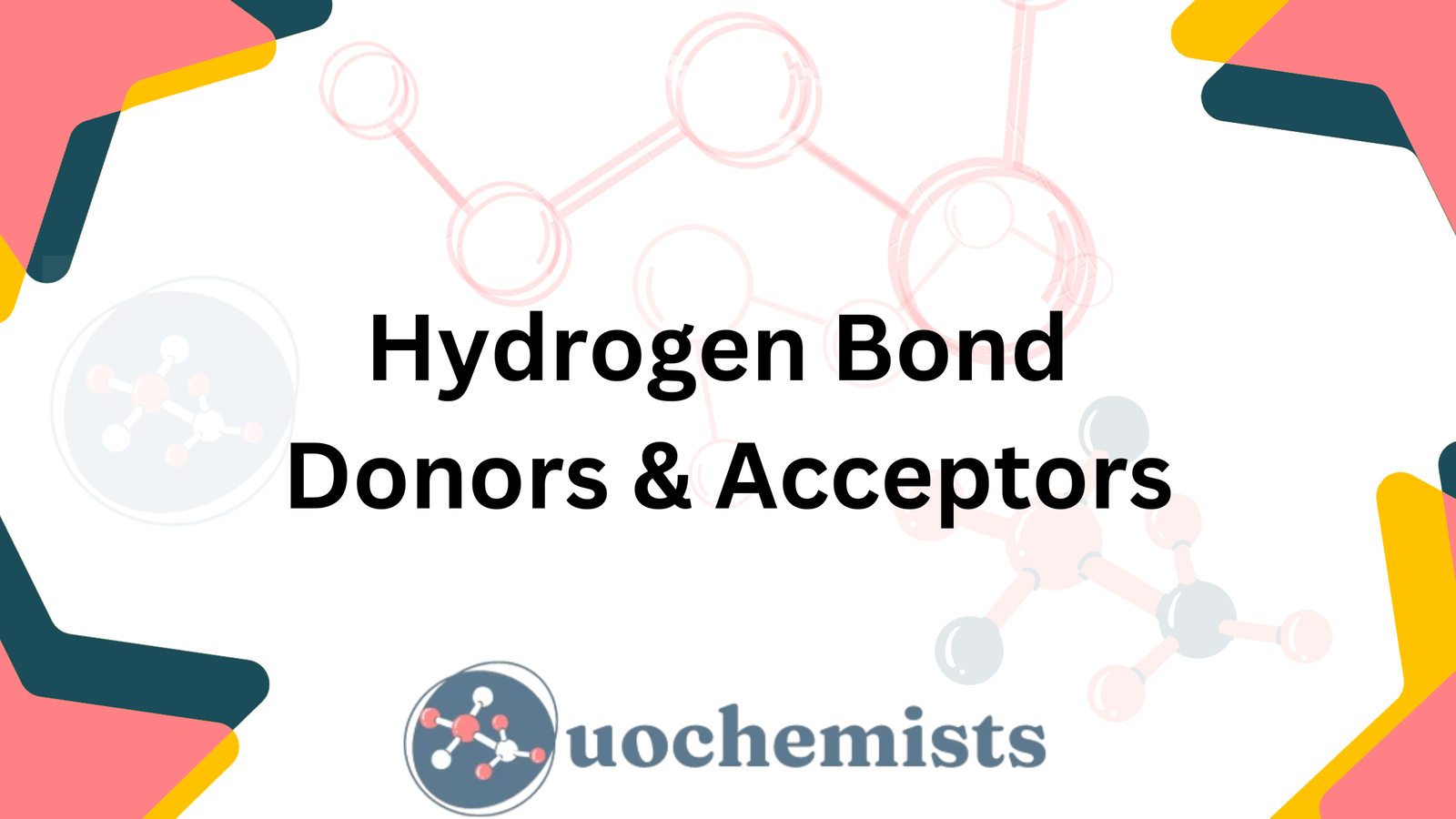 Hydrogen Bond Donors & Acceptors | UO Chemists