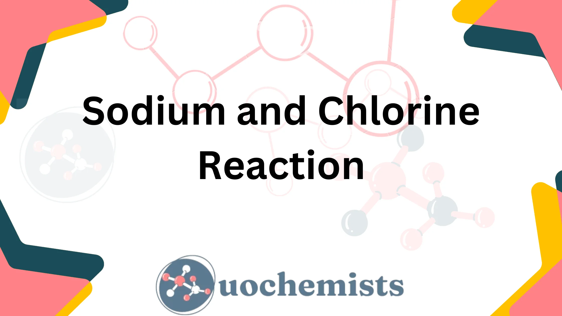 Sodium and Chlorine Reaction | UO Chemists