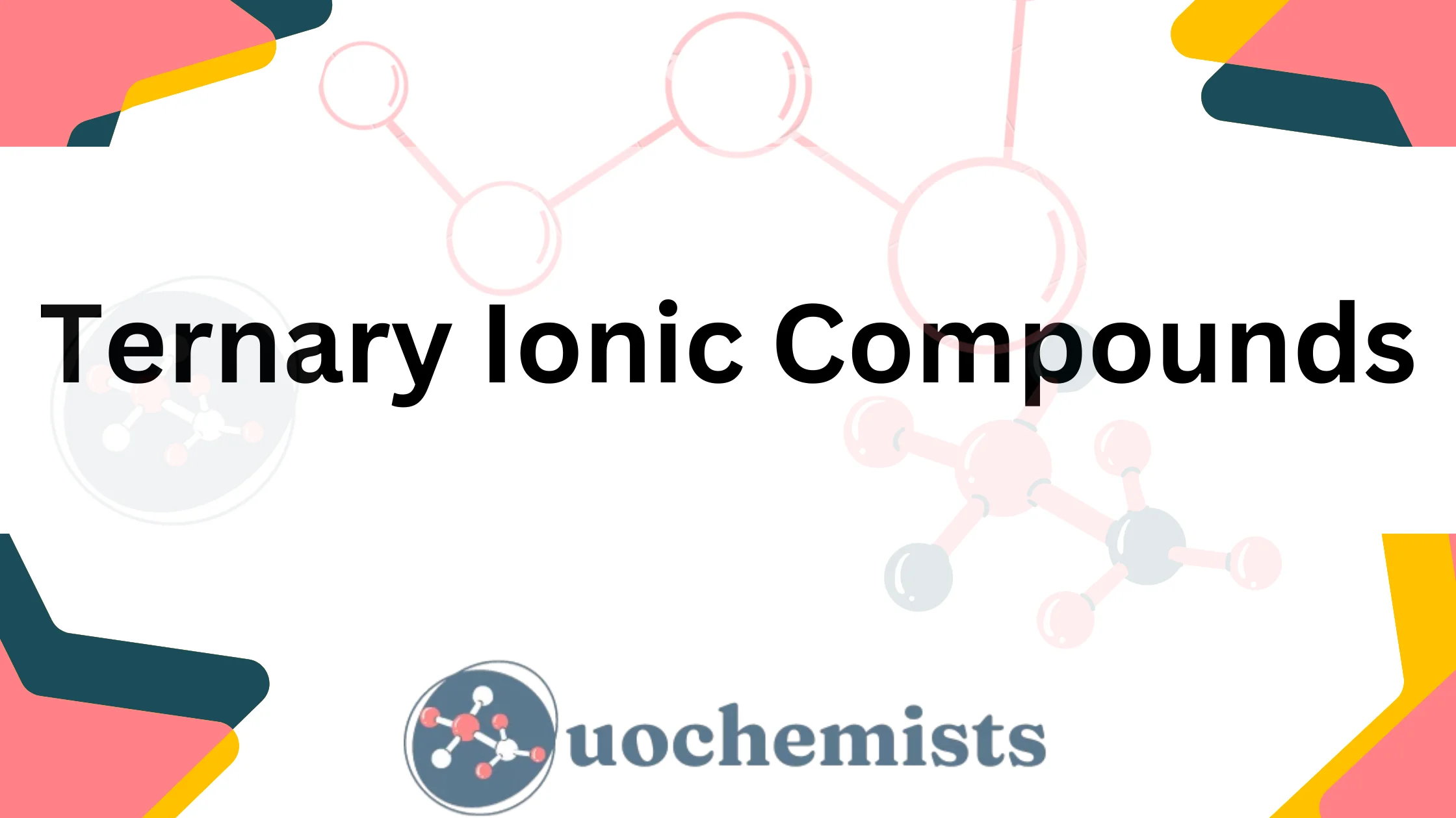 Ternary Ionic Compounds: Naming & Formulas Guide | UO Chemists