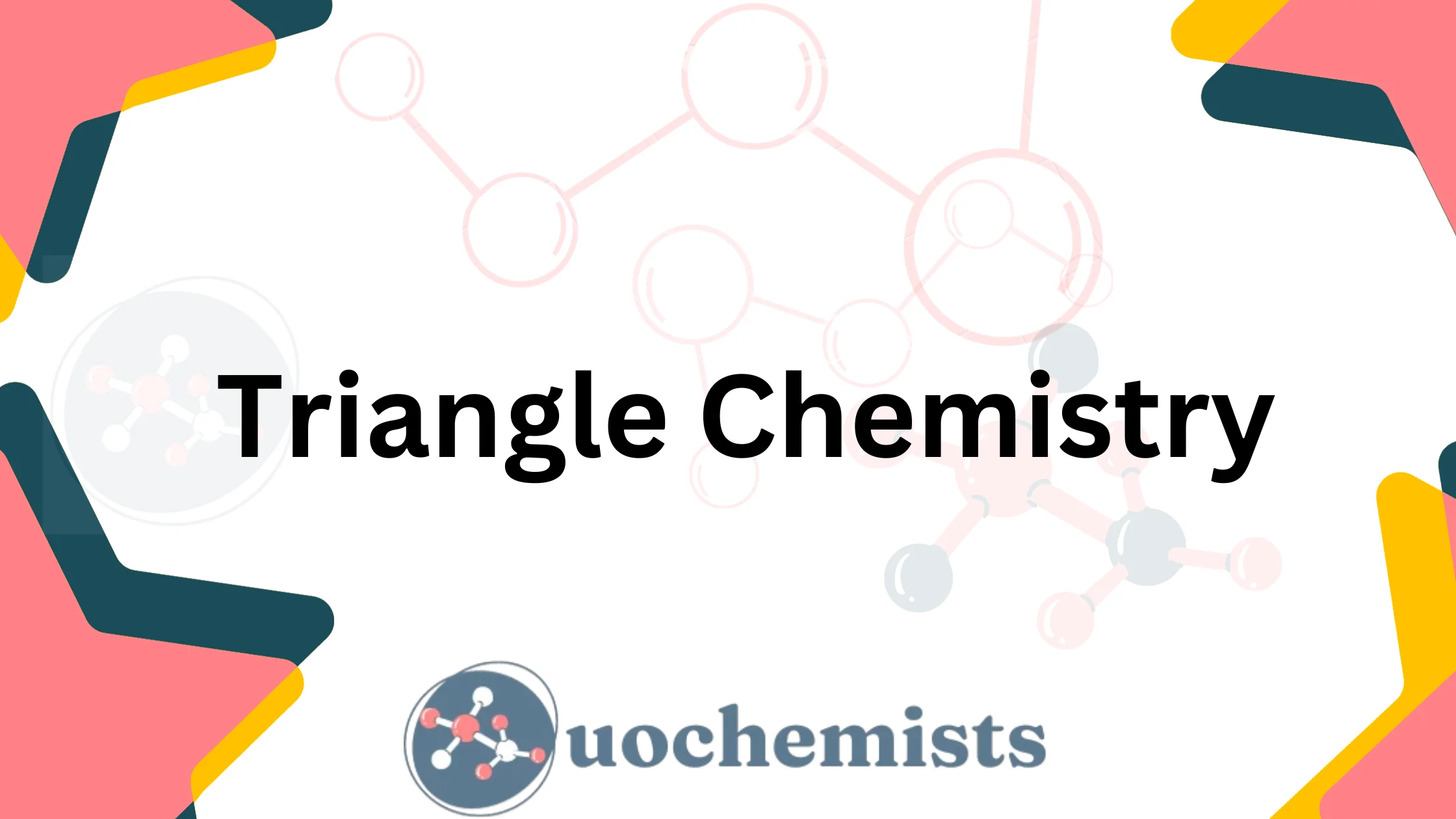 Triangle Chemistry: E, ΔG, and K Explained | UO Chemists